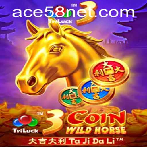 Unraveling the Excitement of 3CoinWildHorse: A Game of Chance and Strategy