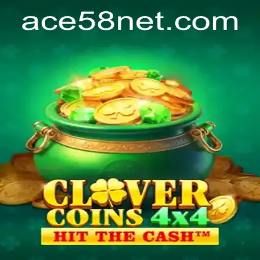 Exploring CloverCoins4x4: A New Gaming Sensation with ACE58