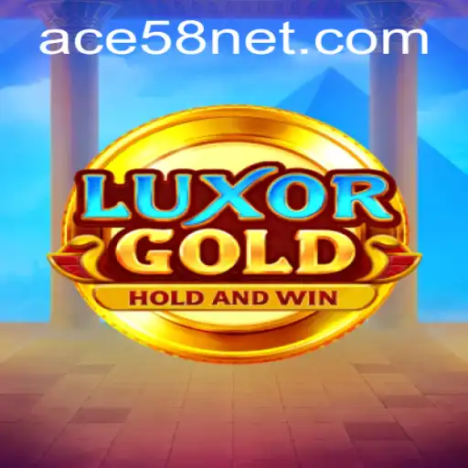 Discover the Thrilling World of LuxorGold: A New Era of Gaming with ACE58