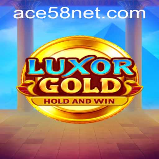 Discover the Thrilling World of LuxorGold: A New Era of Gaming with ACE58